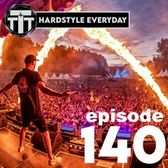 TTT Hardstyle Everyday | Episode 140