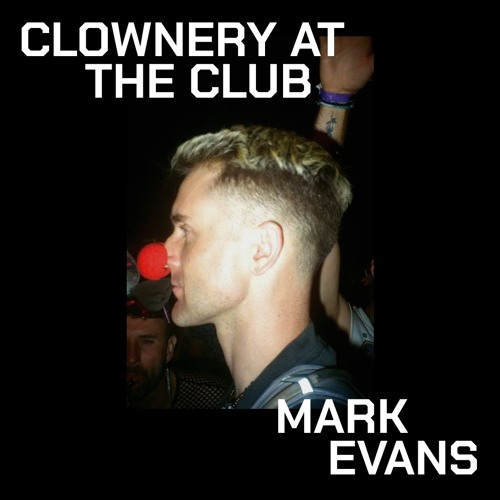 CLOWNERY AT THE CLUB