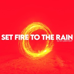 Adele - Set Fire to The Rain (M-LeeM Remix)