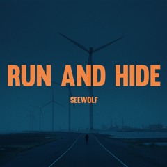 Run and Hide