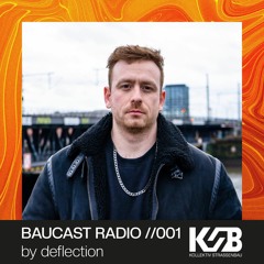 Baucast Radio //001 by deflection