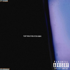Play This At The After Hours : Prod by DREAMAWAKE
