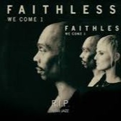 Faithless - We Come One