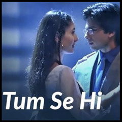 Tum Se Hi - Mohit Chauhan [Lofi Remake] Jab We Met