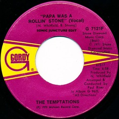 The Temptations - Papa Was A Rolling Stone (Sonic Juncture Edit)
