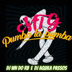 MTG - PUMBA LA PUMBA (DJ WN DO RB & DJ AQUILA PASSOS)2023