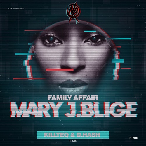 Stream Mary J. Blige - Family Affair - ( D.Hash & KILLTEQ Radio Remix ) by  D.Hash | Listen online for free on SoundCloud