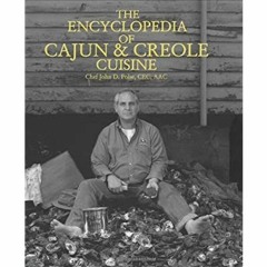 [PDF] ✔️ eBooks The Encyclopedia of Cajun & Creole Cuisine