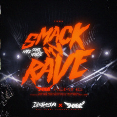 Smack My Rave (アイロボ REWIND)