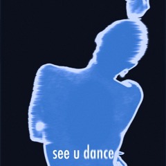 See u Dance