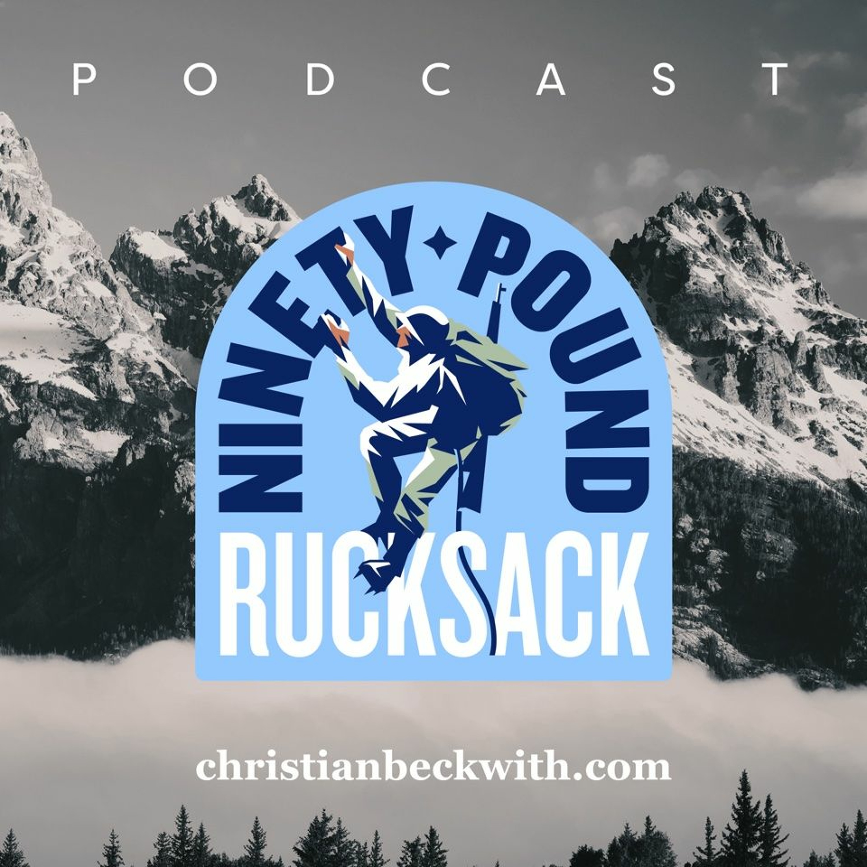 BONUS Episode 001! The 90lb Rucksack - Christian Beckwith