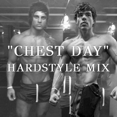 "𝐂𝐇𝐄𝐒𝐓 𝐃𝐀𝐘" Ultimate Hardstyle Mix (Zyzz, Lexx Little & More.)
