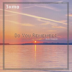Do You Remember (Club Version)