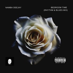 Namba Deejay - Bedroom Time (R&B Mixtape).mp3