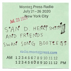 swan song bootlegs, ep. 1 | Montez Press Radio | 072320