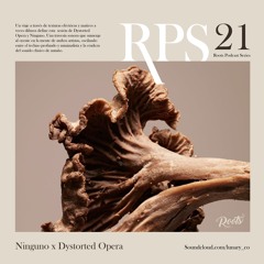 Roots Podcast Series 021 - Ninguno x Dystorted Opera