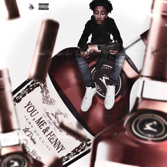 you, me and henny (Prod. Palaze)