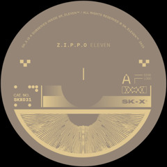 SK11X031 // Z.I.P.P.O - Eleven