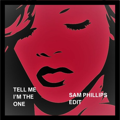 Tell Me I'm The One (Mashup)