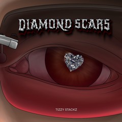 Tizzy Stackz - Diamond Scars