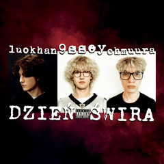 9ssey, Luokhan - DZIEŃ ŚWIRA feat. Chmuura