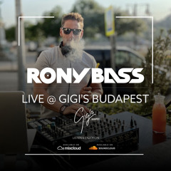 RONY-BASS-LIVE@GIGI'S-BUDAPEST-2022-07-01