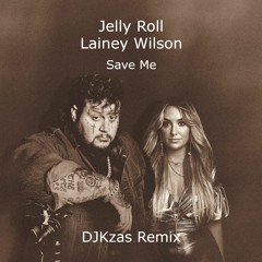 Save Me Jelly Roll + Lainey Wilson