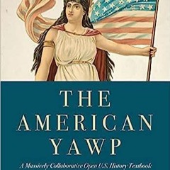 Audiobook The American Yawp: A Massively Collaborative Open U.S. History Textbook, Vol. 2: Since
