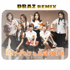 TARA - Roly Poly (DRAZ Remix)