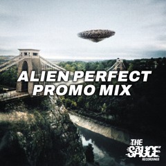 Alien Perfect - What's An Alien Perfect Promo Mix