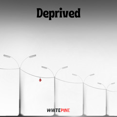 Deprived - Single