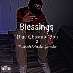 Blessings(feat. PunchMade Gordo)