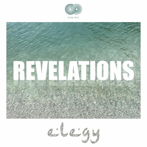 Elegy - Revelations (Original Mix)