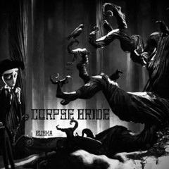 CORPSE BRIDE [HS]