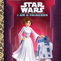 READ KINDLE 📰 I Am a Princess (Star Wars) (Little Golden Book) by  Courtney Carbone
