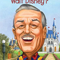 [READ] PDF 📙 Who Was Walt Disney? by  Whitney Stewart,Who HQ,Nancy Harrison [EBOOK E