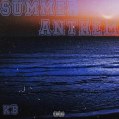 KB- SUMMER ANTHEM
