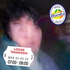 Logan Takahashi ~ Radio Bonita ~ 2-5-24