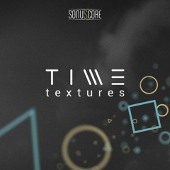 TIME TEXTURES - Demos