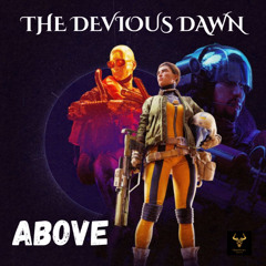 The Devious Dawn - Above (ARC Raiders Tribute)