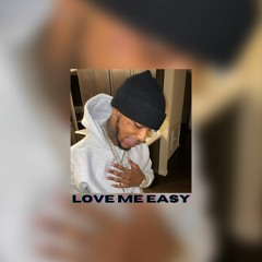 Love Me Easy - Toosii Type Beat