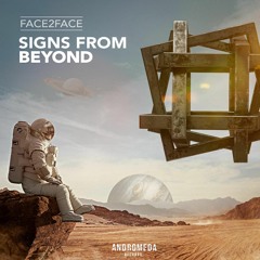 Face 2 Face (Signs From Beyond)
