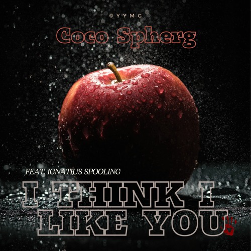 I Think I Like You