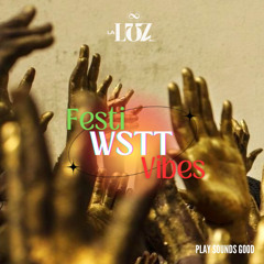 WSTT | FestiVibes 🎊