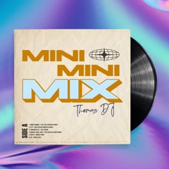 Mini Mini Mix 1 - Thomas DJ