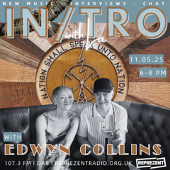 In/Tro with La + EDWYN COLLINS (11.05.25)