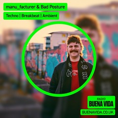 A.D.S.R. w/ manu_facturer & Bad Posture - Radio Buena Vida 16.05.24