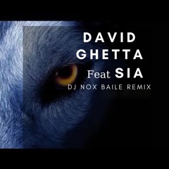 DAVID GHETTA feat SIA - SHE WOLF (DJ NOX BAILE REMIX) full version in Free DOWNLOAD