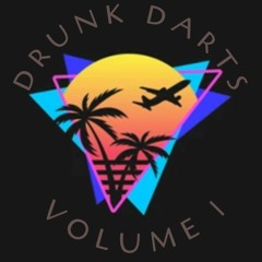 Drunk Darts Volume 1