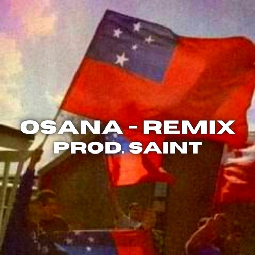 SAINT - OSANA REMIX